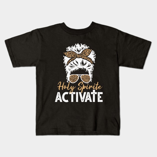 Holy Spirit Activate Black Mom Life Leopard Messy Bun Kids T-Shirt by BadrooGraphics Store